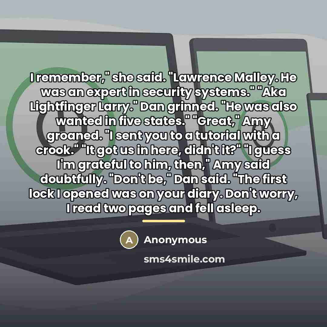 “I remember," she said. "Lawrence Malley. He was an expert…” quote by Anonymous
