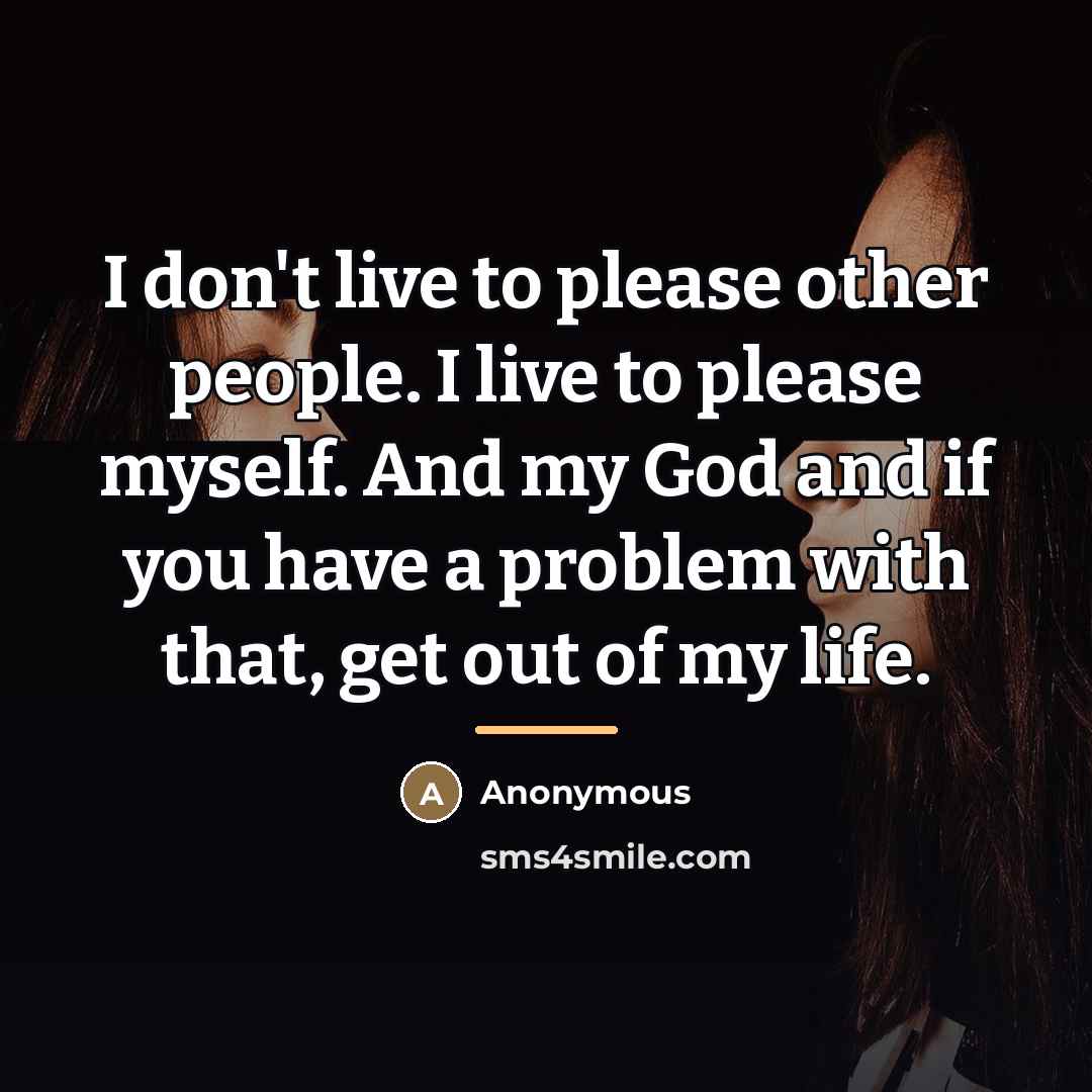 “I don't live to please other people. I live to…” quote by Anonymous