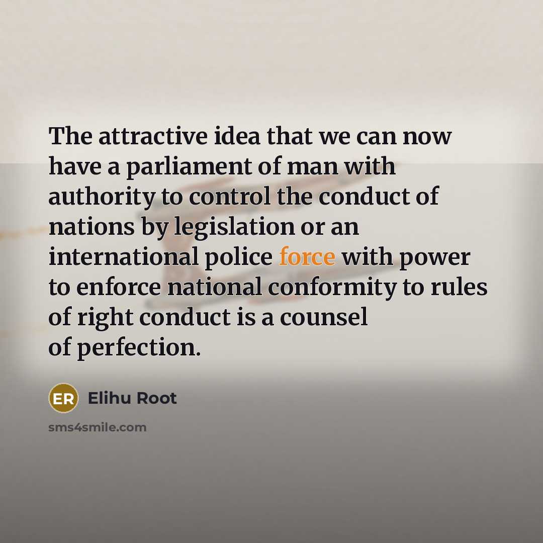“The attractive idea that we can now have a parliament…” quote by Elihu Root