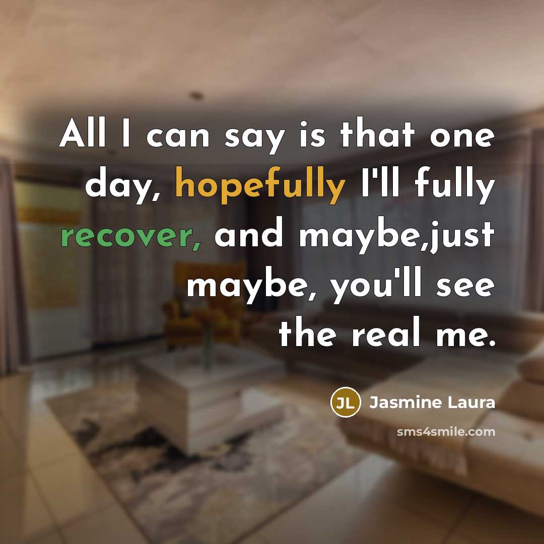 “All I can say is that one day, hopefully I'll…” quote by Jasmine Laura