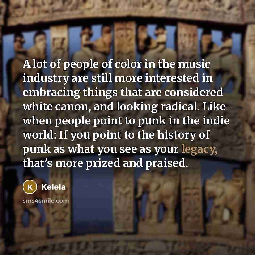 “A lot of people of color in the music industry…” quote by Kelela