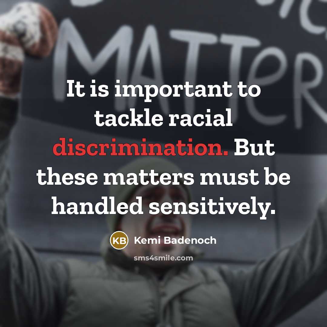 “It is important to tackle racial discrimination. But these matters…” quote by Kemi Badenoch