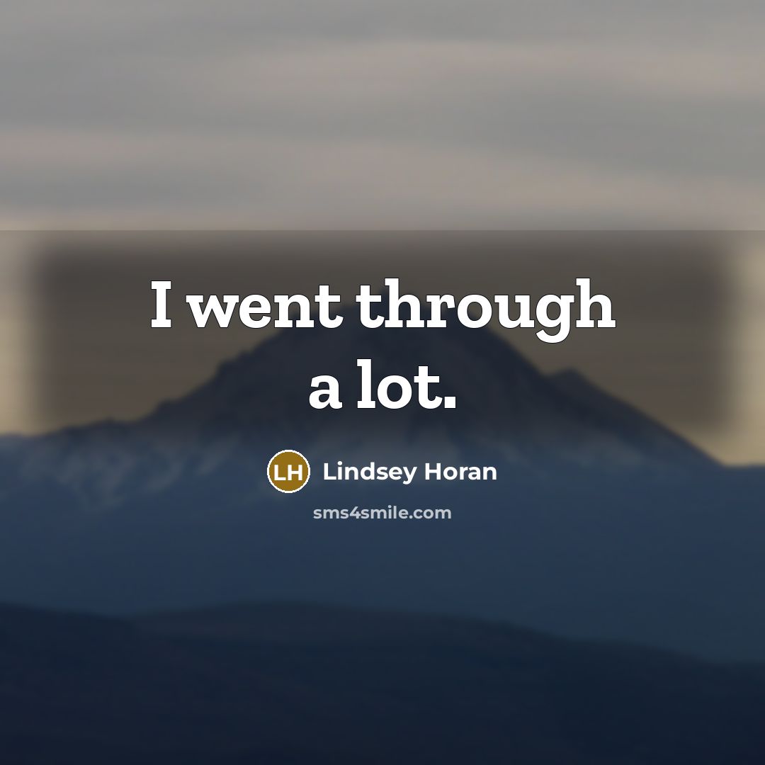“I went through a lot.…” quote by Lindsey Horan