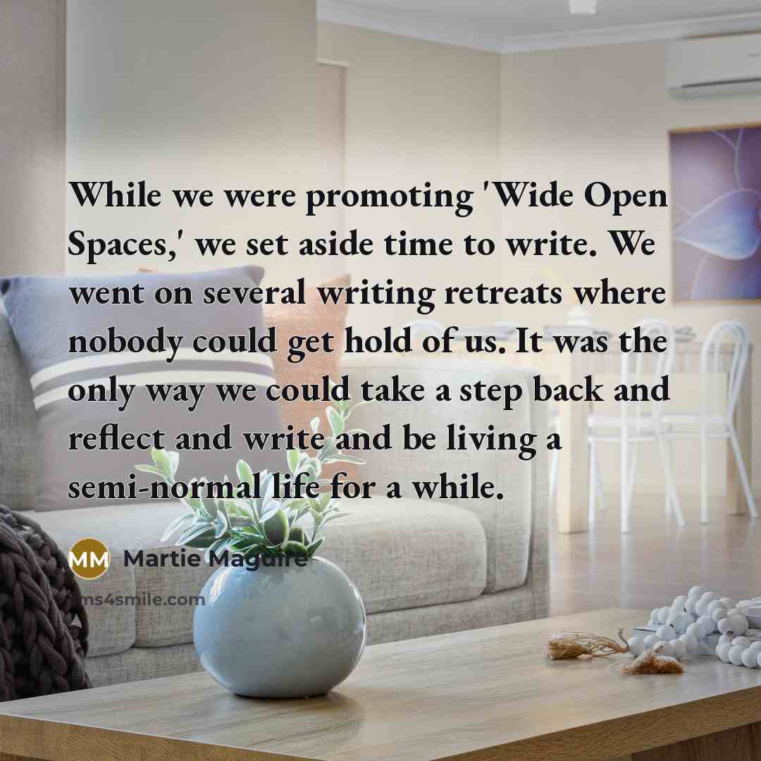 “While we were promoting 'Wide Open Spaces,' we set aside…” quote by Martie Maguire