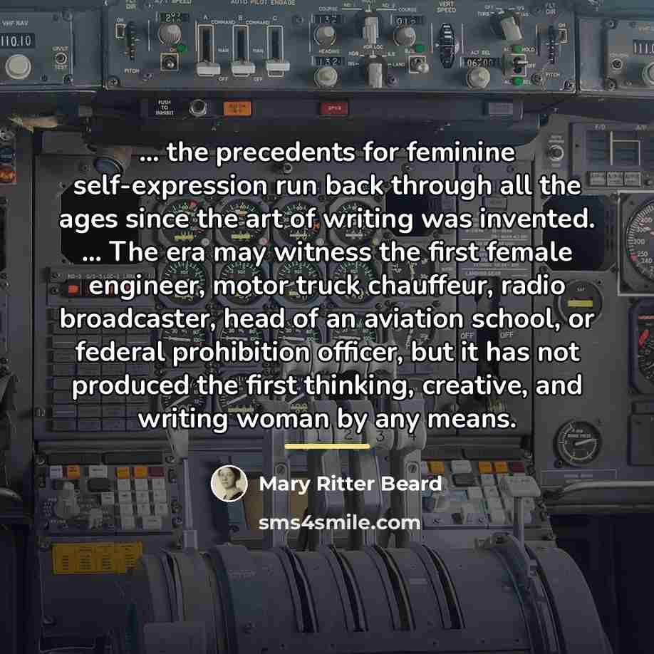 “... the precedents for feminine self-expression run back through all…” quote by Mary Ritter Beard
