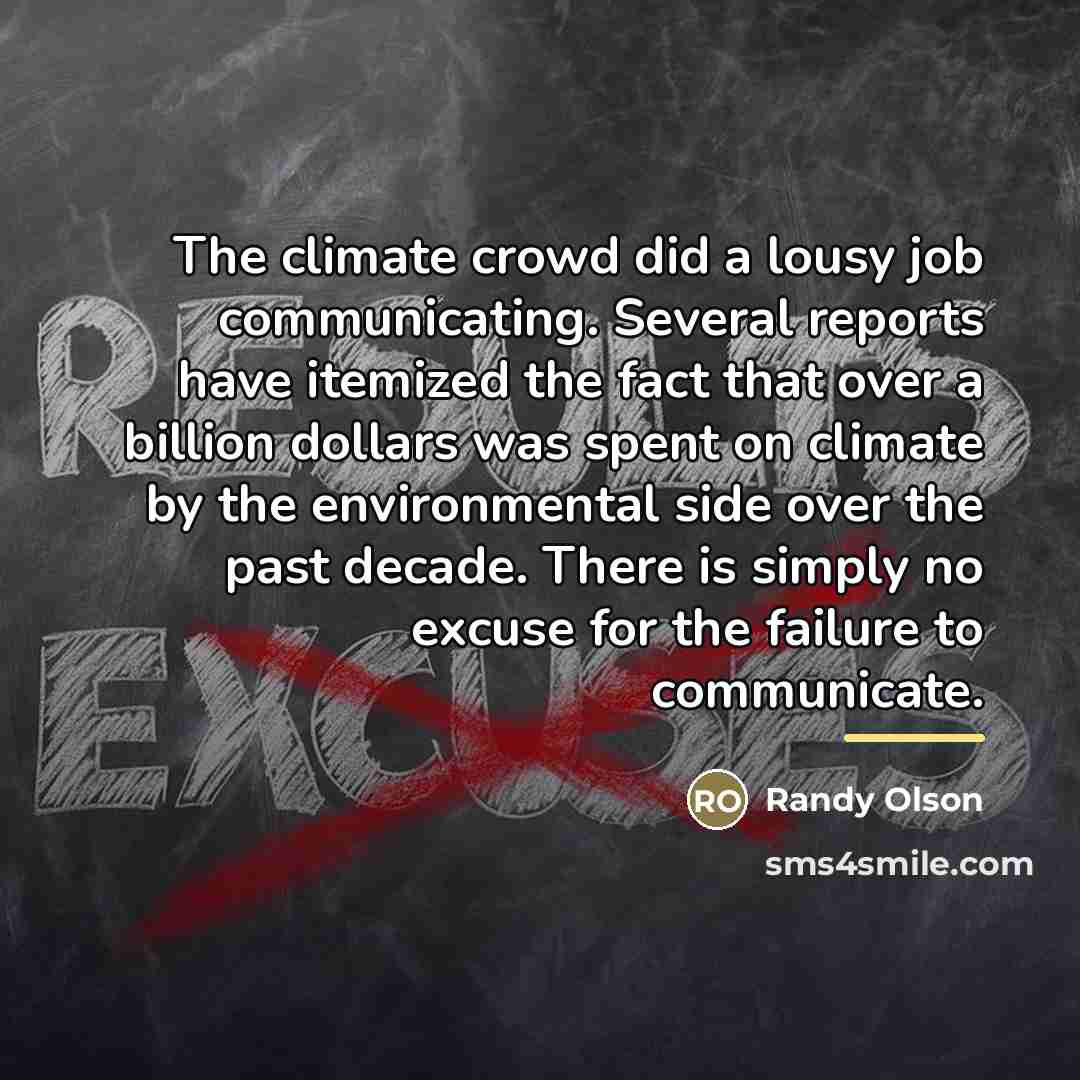 “The climate crowd did a lousy job communicating. Several reports…” quote by Randy Olson