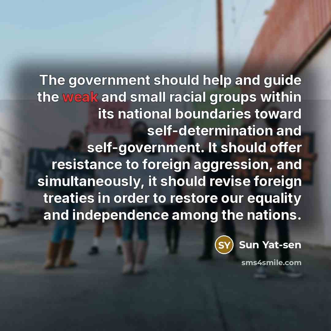 “The government should help and guide the weak and small…” quote by Sun Yat-sen