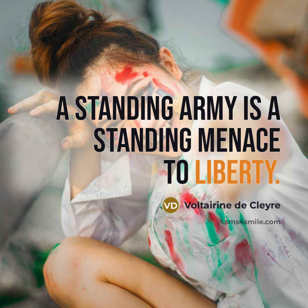 “A standing army is a standing menace to liberty.…” quote by Voltairine de Cleyre