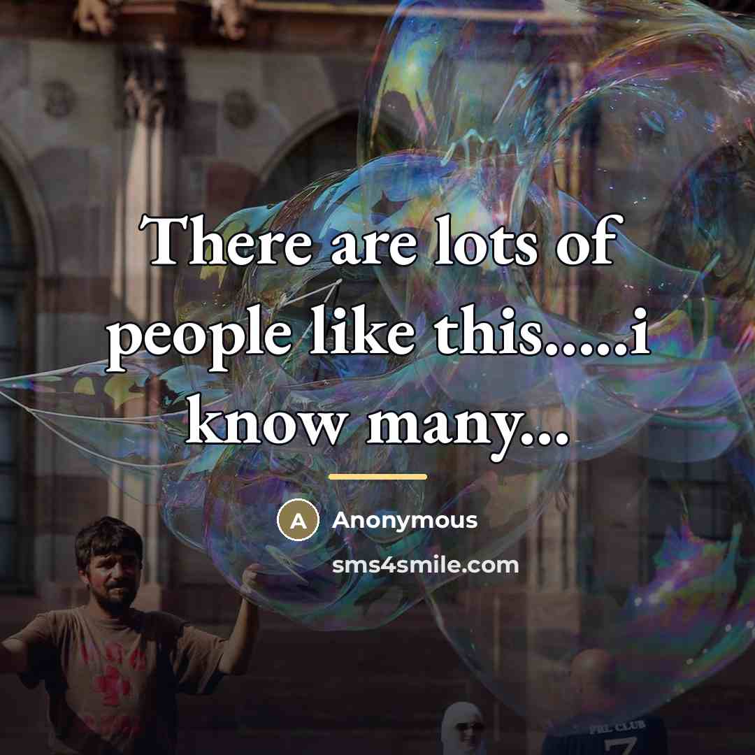 “There are lots of people like this.....i know many...…” quote by Anonymous