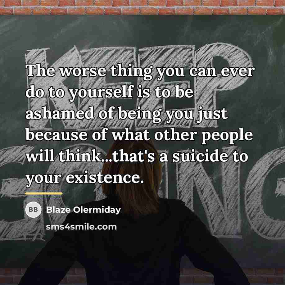 “The worse thing you can ever do to yourself is…” quote by Blaze Olermiday