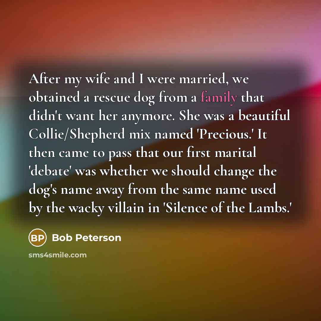 “After my wife and I were married, we obtained a…” quote by Bob Peterson