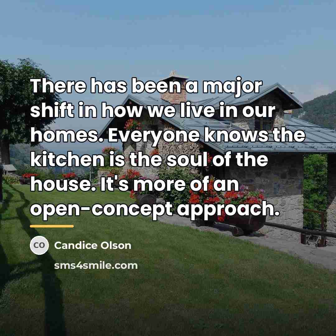 “There has been a major shift in how we live…” quote by Candice Olson