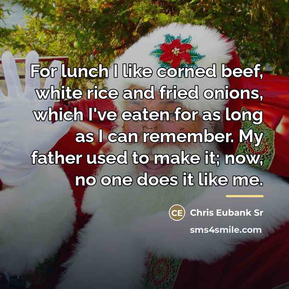 “For lunch I like corned beef, white rice and fried…” quote by Chris Eubank Sr