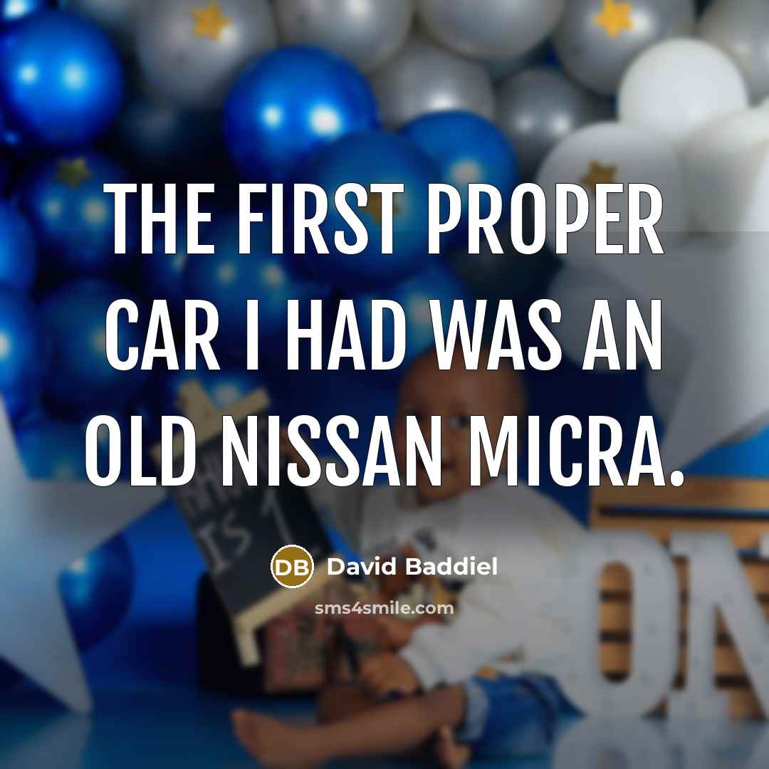“The first proper car I had was an old Nissan…” quote by David Baddiel