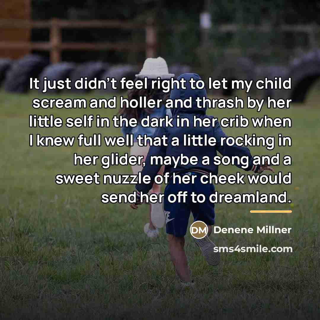 “It just didn't feel right to let my child scream…” quote by Denene Millner