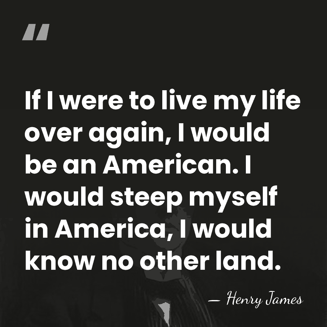 If I were to live my life over again, I would be&hellip; - Henry James