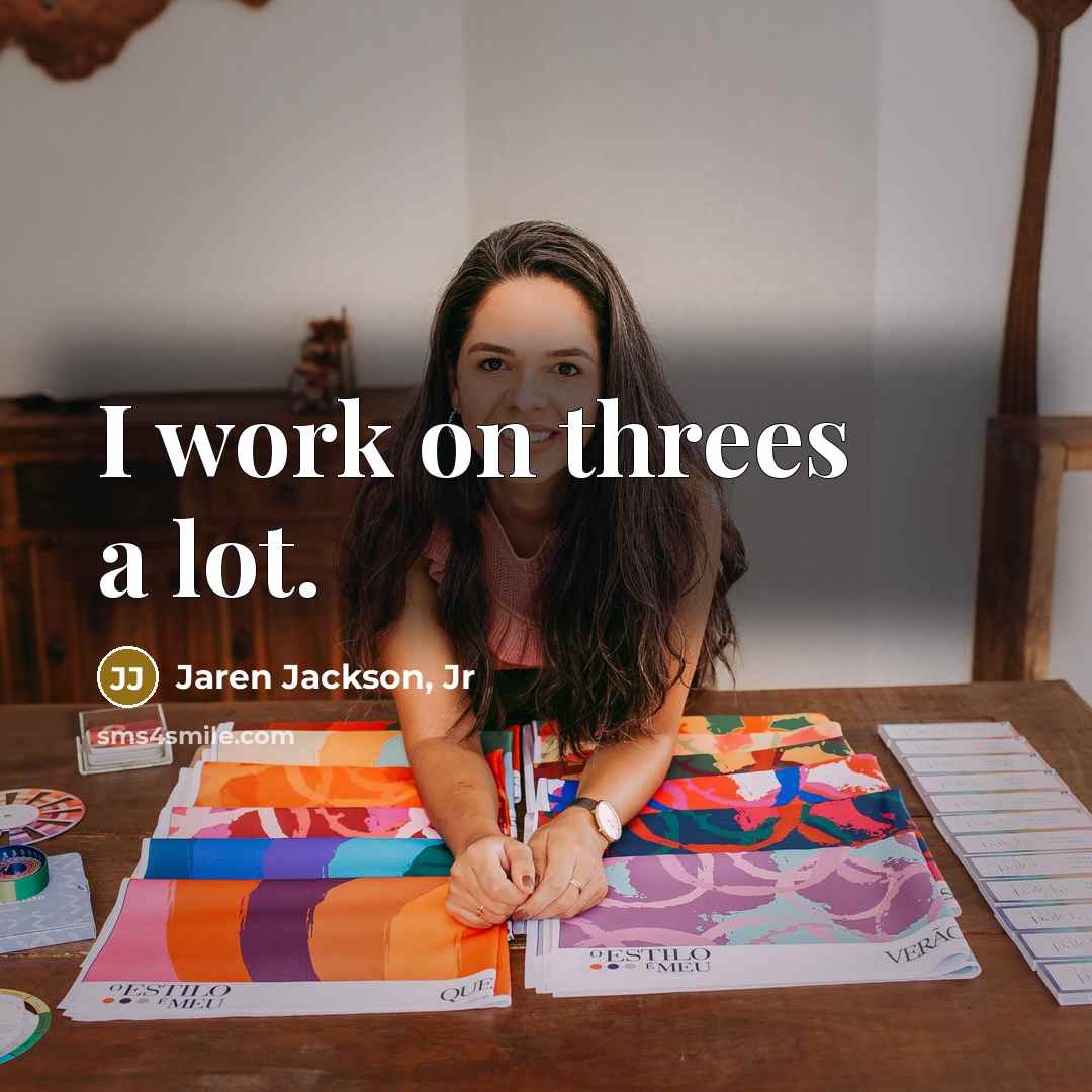 “I work on threes a lot.…” quote by Jaren Jackson, Jr