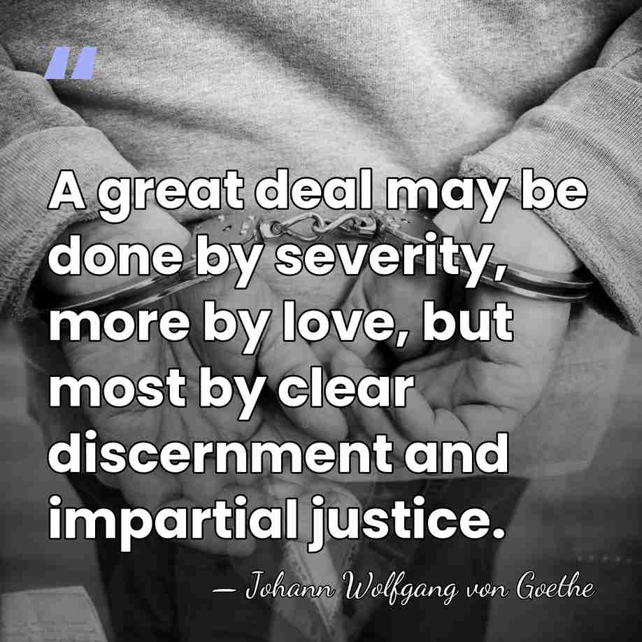 A great deal may be done by severity, more by love, but&hellip; - Johann Wolfgang von Goethe