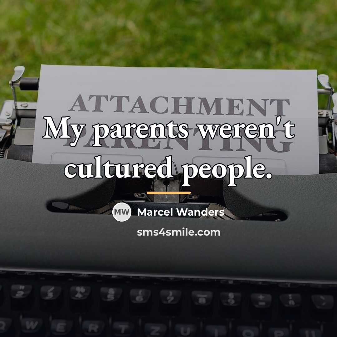 “My parents weren't cultured people.…” quote by Marcel Wanders