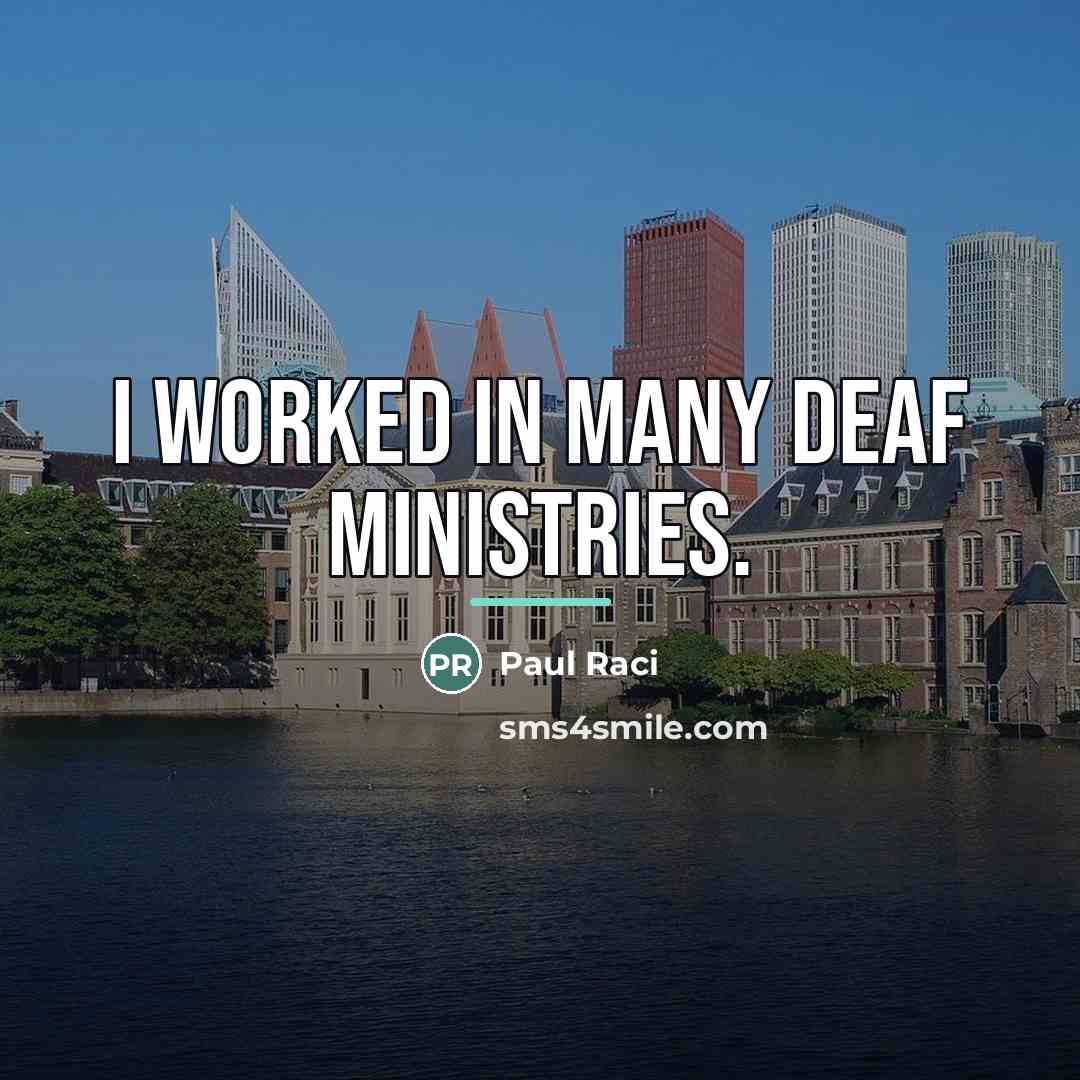“I worked in many deaf ministries.…” quote by Paul Raci