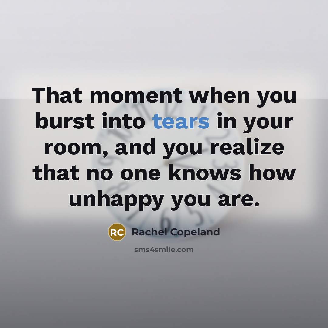 “That moment when you burst into tears in your room,…” quote by Rachel Copeland