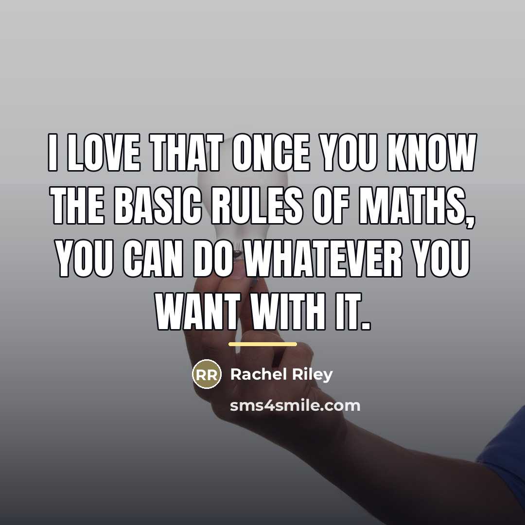 “I love that once you know the basic rules of…” quote by Rachel Riley