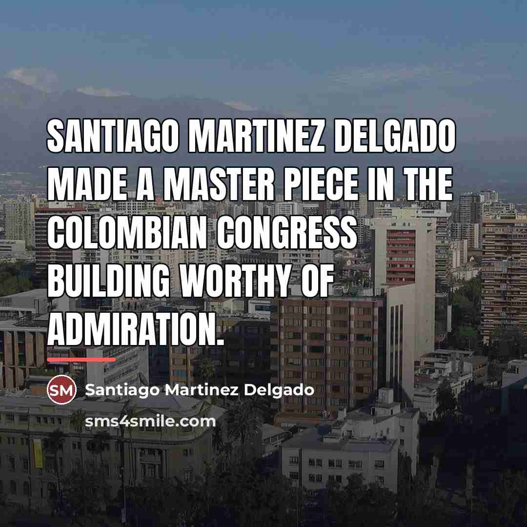“Santiago Martinez Delgado made a Master piece in the Colombian…” quote by Santiago Martinez Delgado
