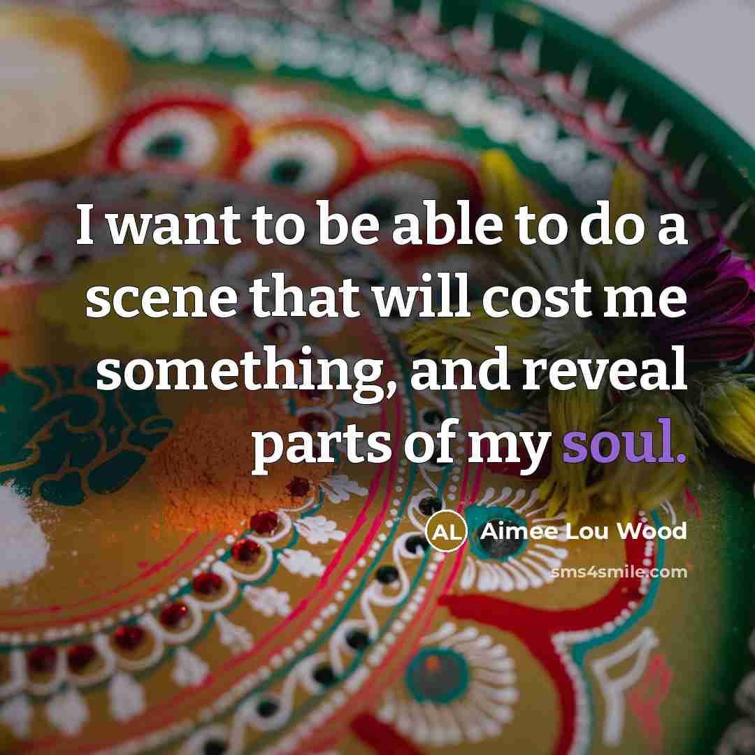“I want to be able to do a scene that…” quote by Aimee Lou Wood