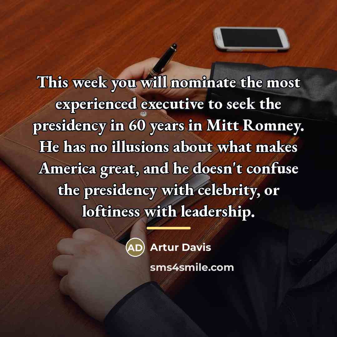 “This week you will nominate the most experienced executive to…” quote by Artur Davis