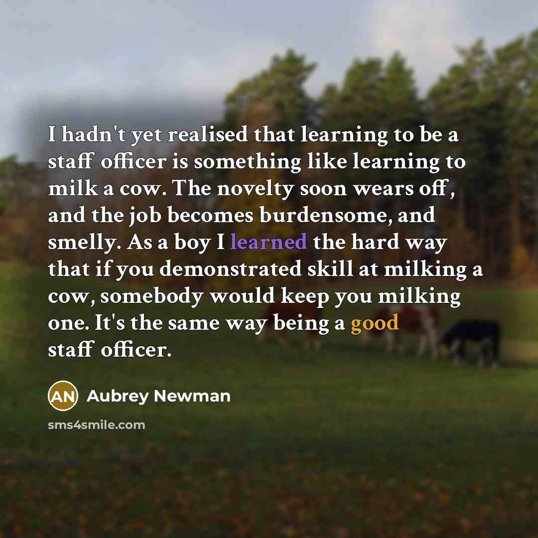 “I hadn't yet realised that learning to be a staff…” quote by Aubrey Newman