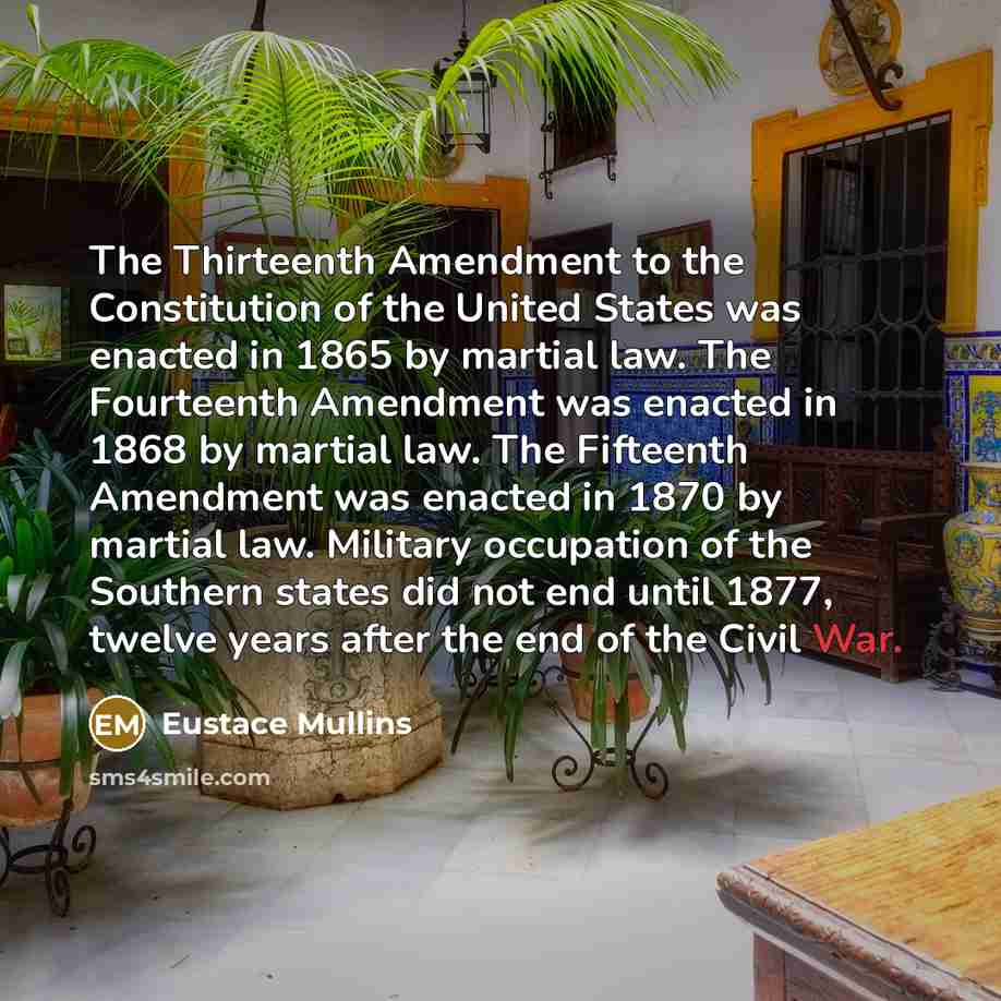 “The Thirteenth Amendment to the Constitution of the United States…” quote by Eustace Mullins