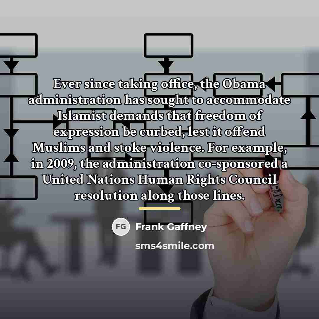 “Ever since taking office, the Obama administration has sought to…” quote by Frank Gaffney