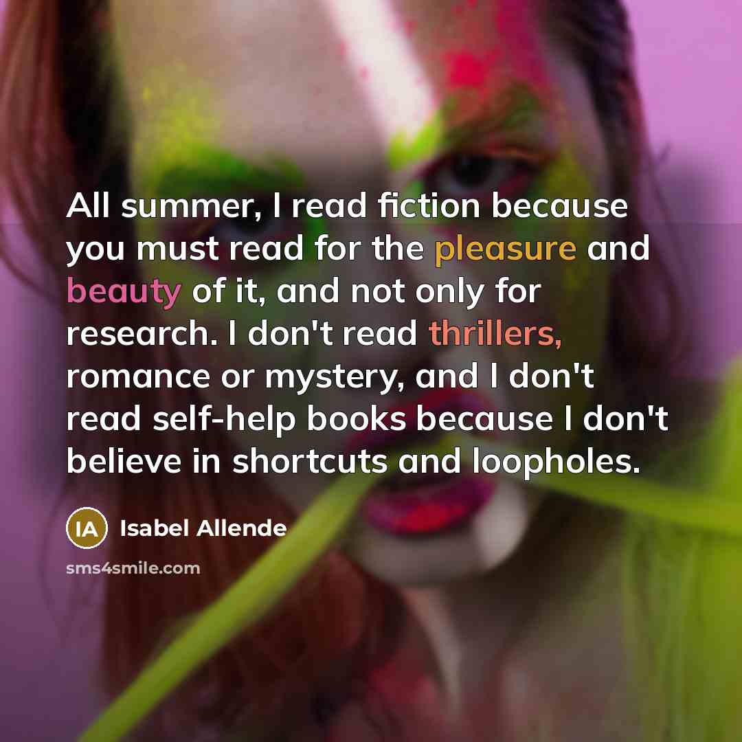 “All summer, I read fiction because you must read for…” quote by Isabel Allende