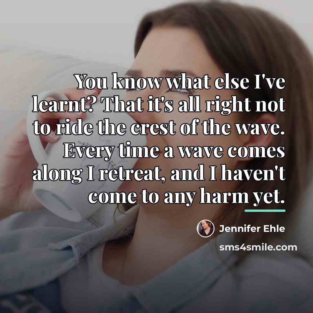 “You know what else I've learnt? That it's all right…” quote by Jennifer Ehle