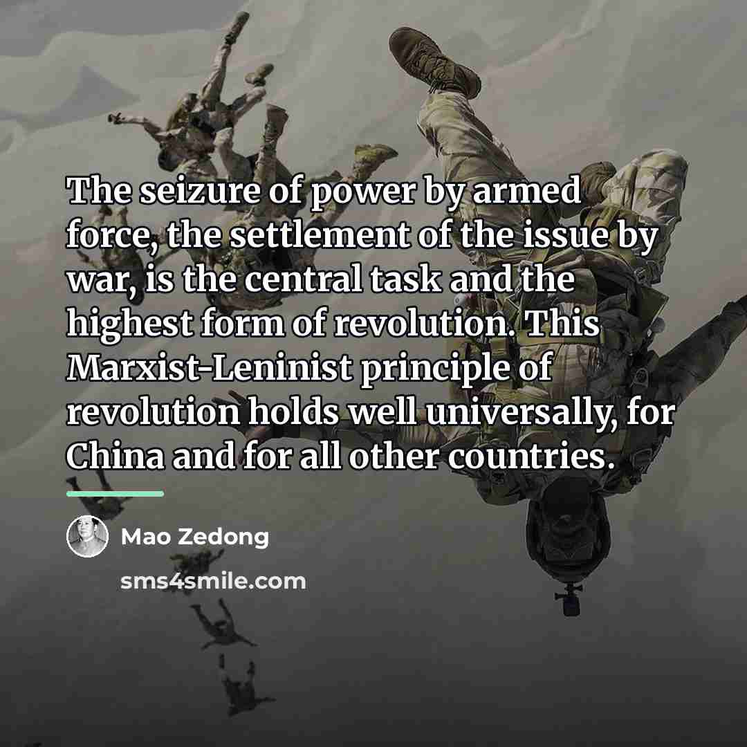 “The seizure of power by armed force, the settlement of…” quote by Mao Zedong