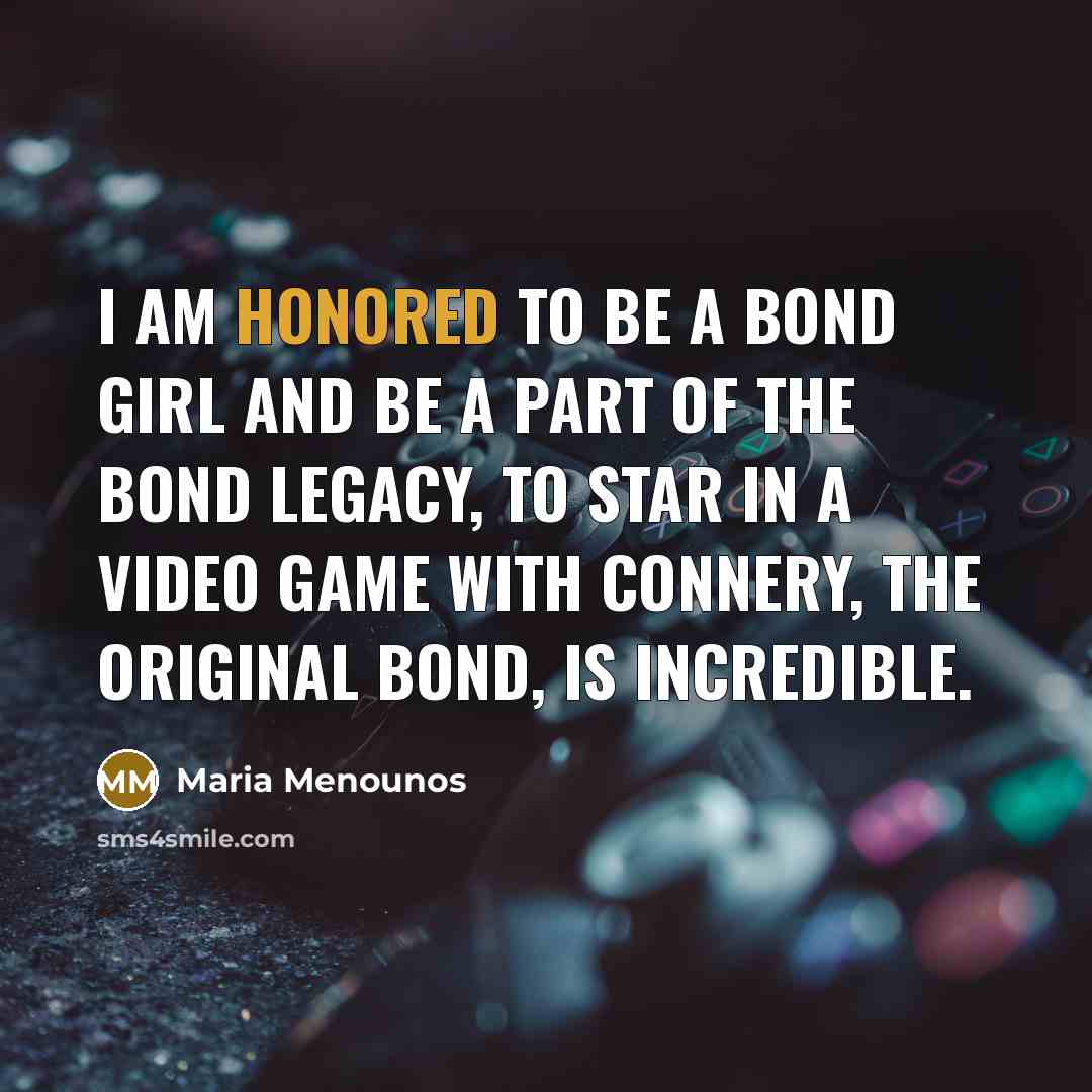 “I am honored to be a Bond girl and be…” quote by Maria Menounos