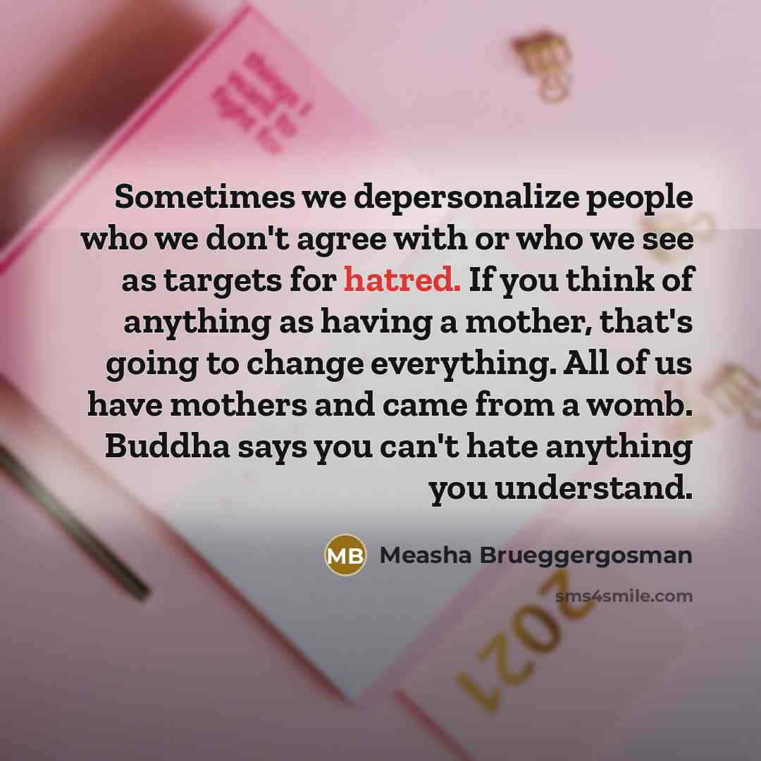 “Sometimes we depersonalize people who we don't agree with or…” quote by Measha Brueggergosman