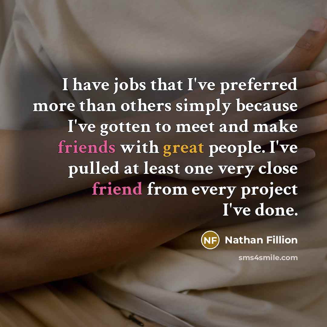“I have jobs that I've preferred more than others simply…” quote by Nathan Fillion