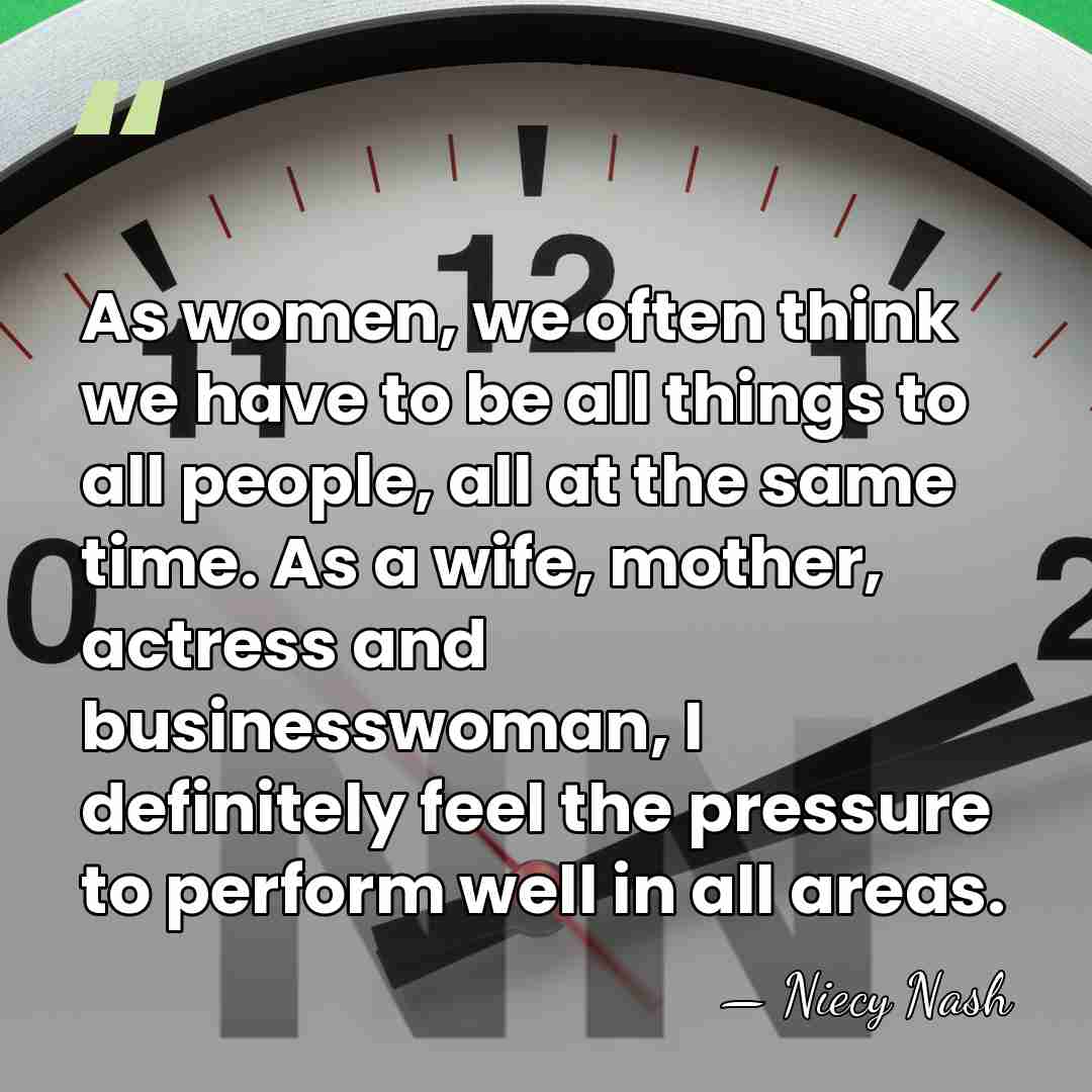 As women, we often think we have to be all things to&hellip; - Niecy Nash