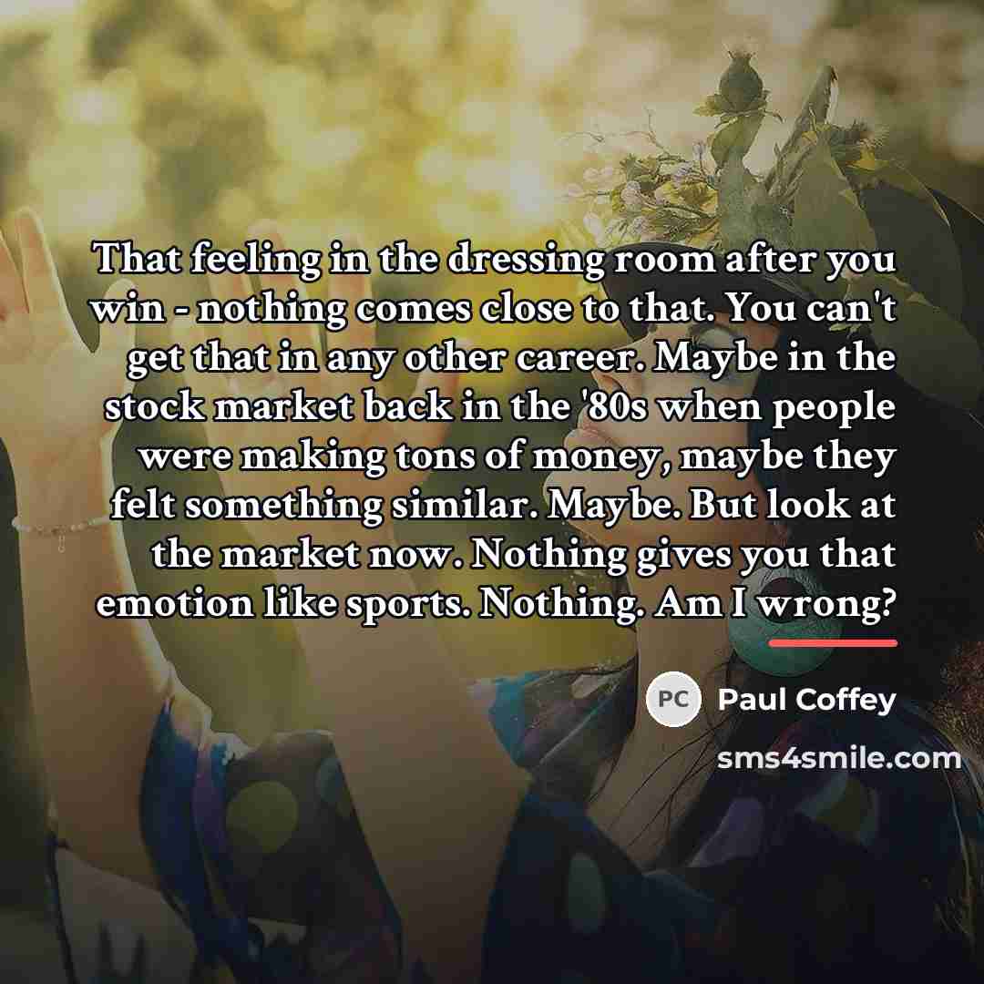 “That feeling in the dressing room after you win -…” quote by Paul Coffey