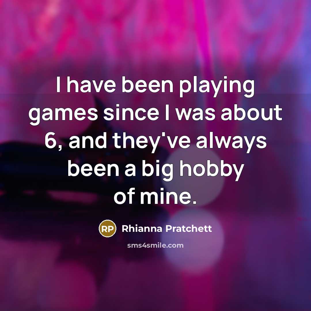 “I have been playing games since I was about 6,…” quote by Rhianna Pratchett