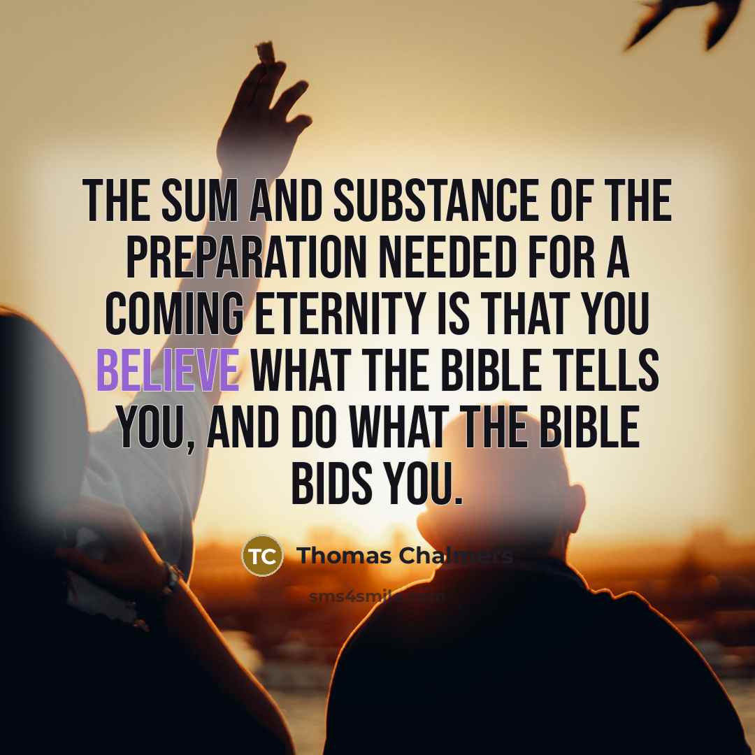 “The sum and substance of the preparation needed for a…” quote by Thomas Chalmers