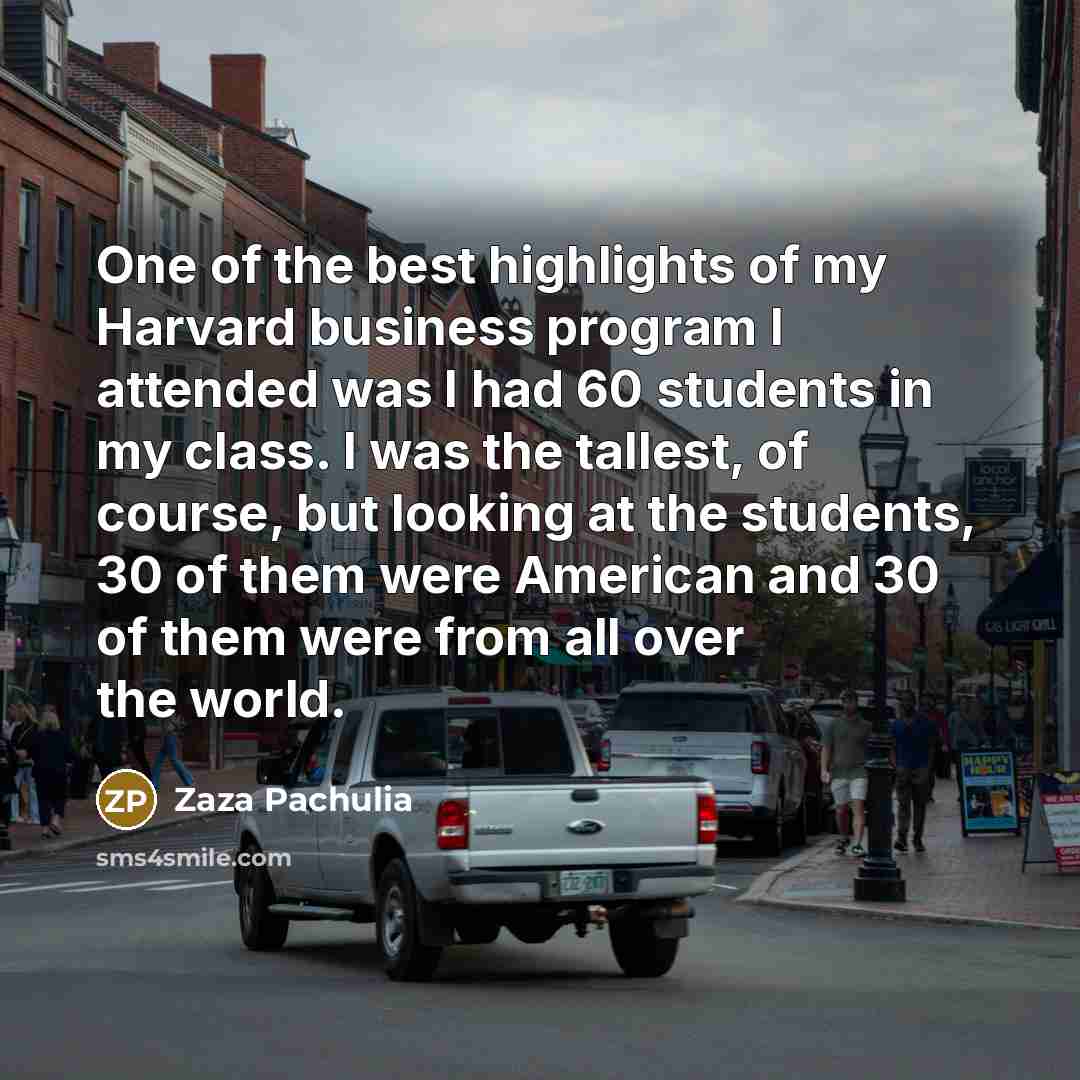 “One of the best highlights of my Harvard business program…” quote by Zaza Pachulia
