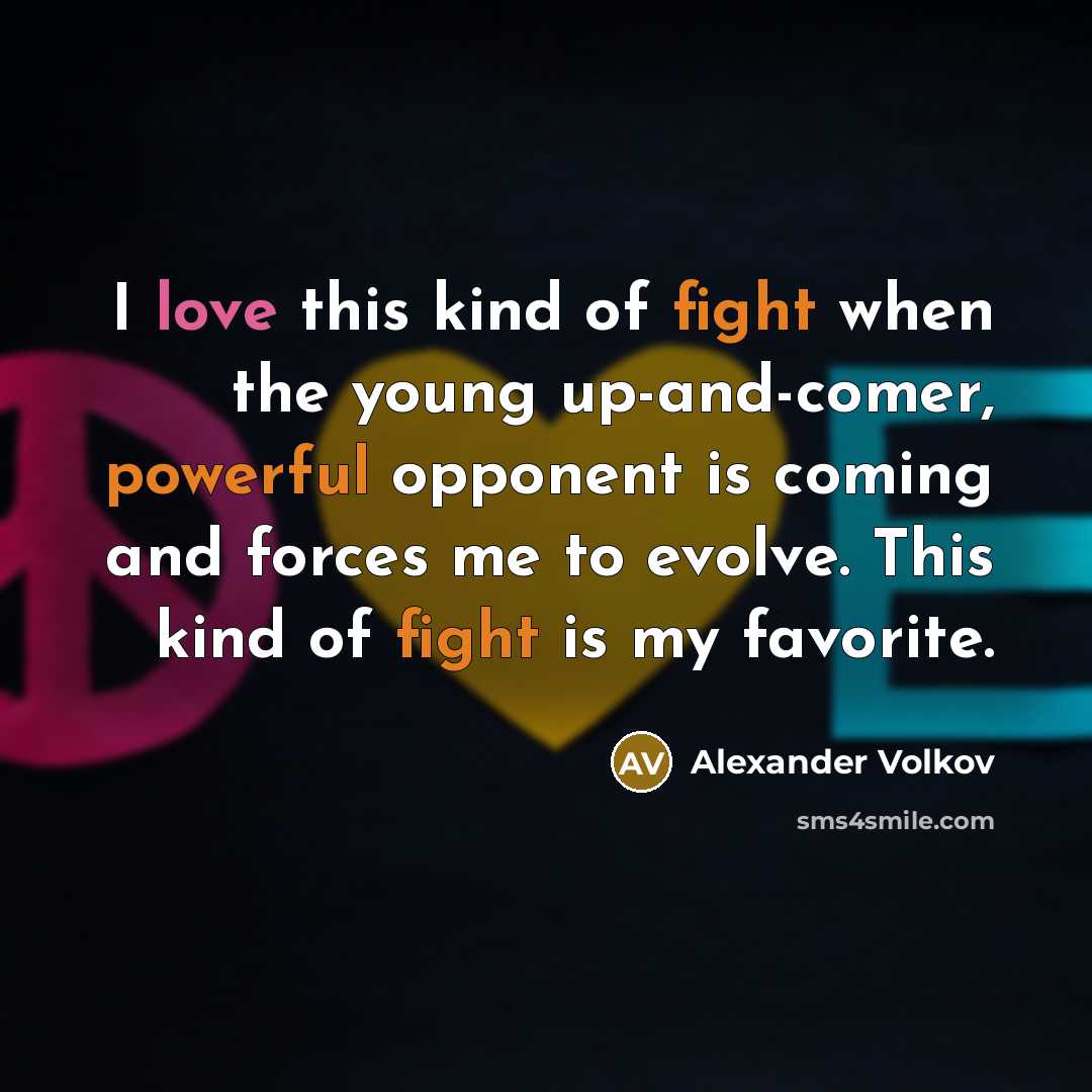 “I love this kind of fight when the young up-and-comer,…” quote by Alexander Volkov