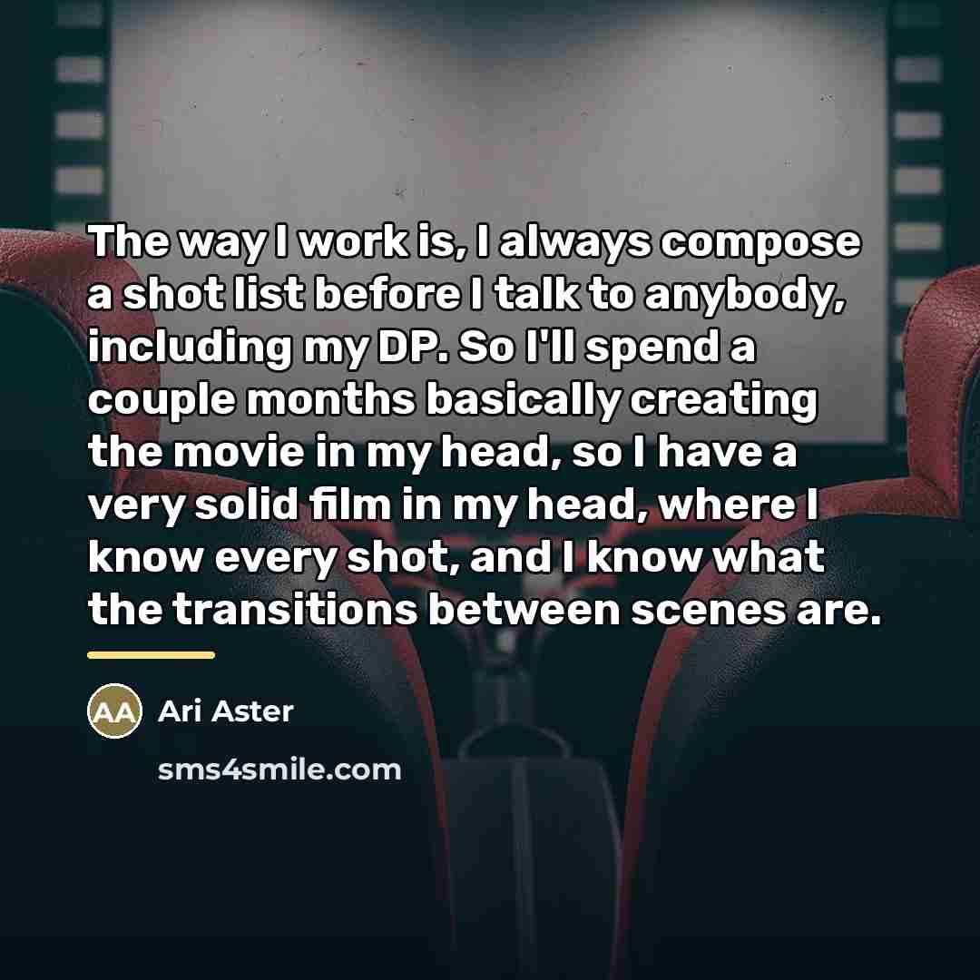 “The way I work is, I always compose a shot…” quote by Ari Aster