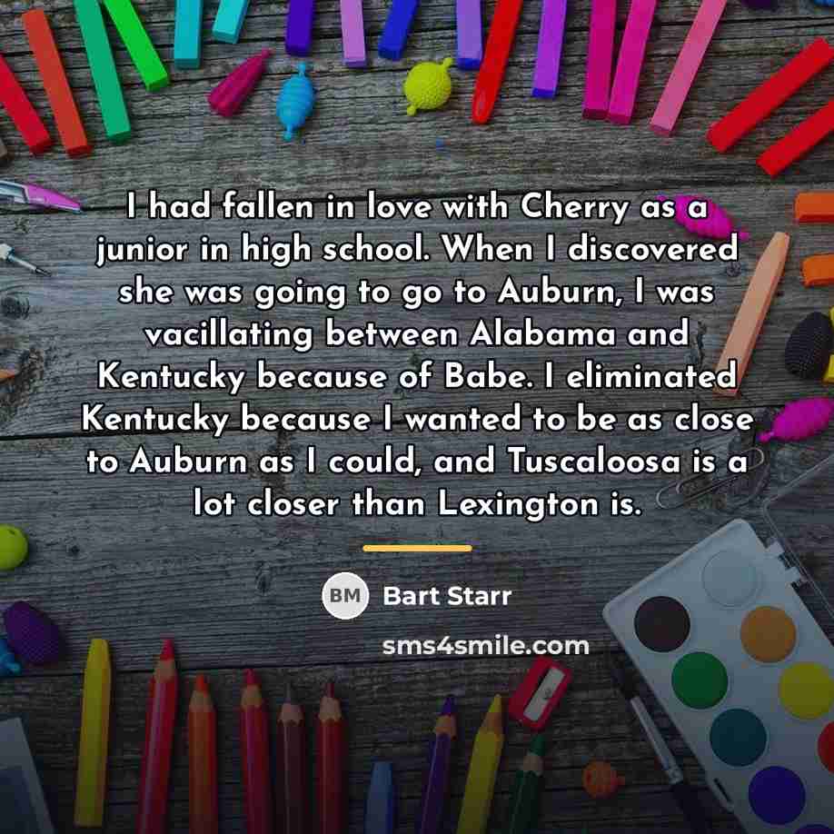 “I had fallen in love with Cherry as a junior…” quote by Bart Starr