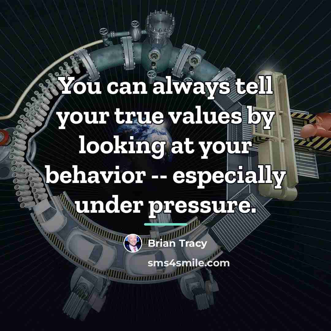 “You can always tell your true values by looking at…” quote by Brian Tracy