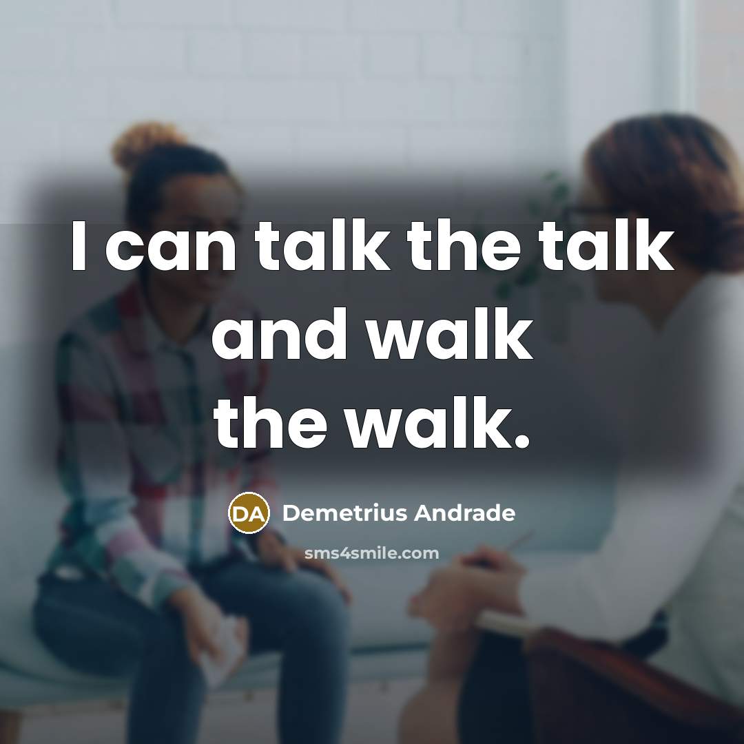 “I can talk the talk and walk the walk.…” quote by Demetrius Andrade