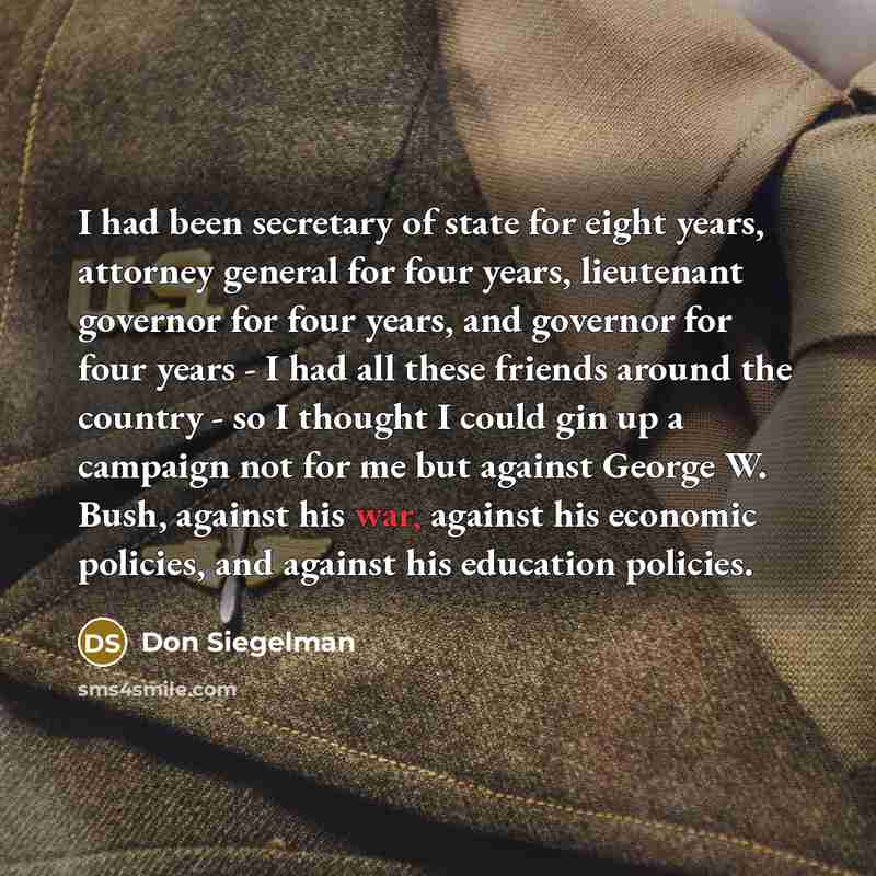 “I had been secretary of state for eight years, attorney…” quote by Don Siegelman