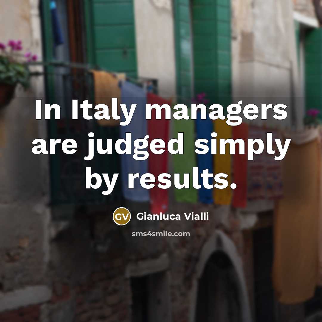 “In Italy managers are judged simply by results.” quote by Gianluca Vialli